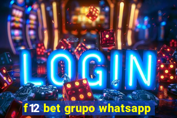 f12 bet grupo whatsapp